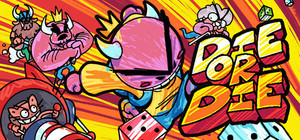 Die Or Die banner