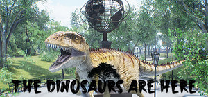 The Dinosaurs Are Here banner