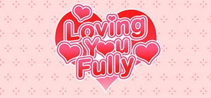 Loving You Fully banner