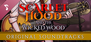 Scarlet Hood and the Wicked Wood - Original Soundtracks banner