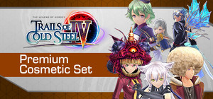 The Legend of Heroes: Trails of Cold Steel IV - Premium Cosmetic Set banner