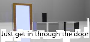 Just get in through the door banner