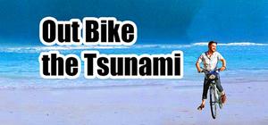 Out Bike the Tsunami™ banner