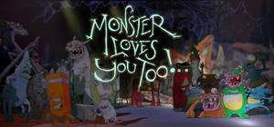 Monster Loves You Too! banner