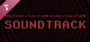 Milk inside a bag of milk inside a bag of milk Soundtrack banner
