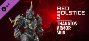 Red Solstice 2: Survivors - Thanatos Armor Skin banner