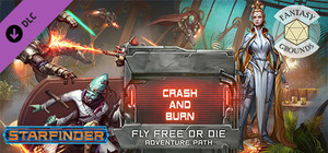 Fantasy Grounds - Starfinder Adventure Path #38: Crash & Burn (Fly Free or Die 5 of 6) banner