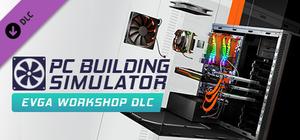 PC Building Simulator - EVGA Workshop banner