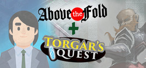 Above the Fold + Torgar's Quest banner