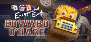 The Exaggerated Epoch of Edward O'Hare banner