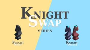 Knight Swap 1+2 banner