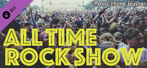 Visual Novel Maker - ALL TIME ROCK SHOW banner