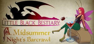 The Little Black Bestiary: A Midsummer Night's Barcrawl banner