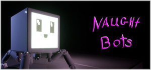 Naught Bots banner