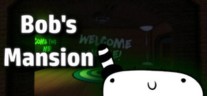 Bob's Mansion banner