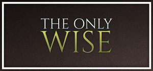 The Only Wise banner