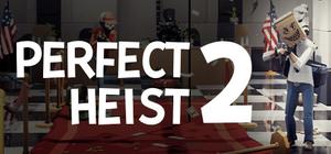 Perfect Heist 2 banner