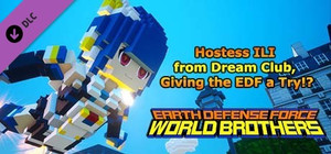EARTH DEFENSE FORCE: WORLD BROTHERS - Hostess ILI from Dream Club, Giving the EDF a Try!? banner
