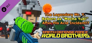 EARTH DEFENSE FORCE: WORLD BROTHERS - The Legendary Mr. Y, Reborn as "Mecha Yuki" After His Acid Incident!? banner