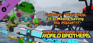 EARTH DEFENSE FORCE: WORLD BROTHERS - Colonist: "We'll Help, If It Means Saving the Planet"!? banner
