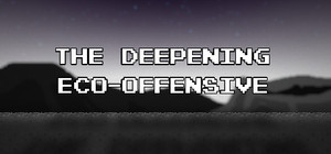 The Deepening: Eco-Offensive banner