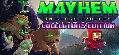 Mayhem in Single Valley Collector's Edition