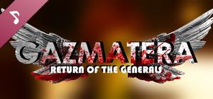 Gazmatera: Return Of The Generals Motion Picture Soundtrack banner