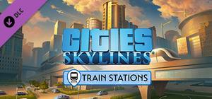 Cities: Skylines - Content Creator Pack: Train Stations banner