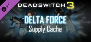 Deadswitch 3: Delta Force Supply Cache banner