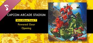 Capcom Arcade Stadium: Mini-Album Track 7 - Powered Gear - Opening banner