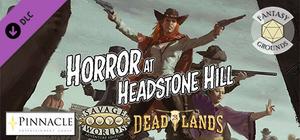 Fantasy Grounds - Deadlands: The Weird West: Horror at Headstone Hill banner