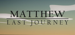 Matthew: Last Journey banner