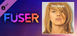 FUSER™ - Dirty Vegas - "Days Go By" banner