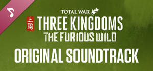 Total War: THREE KINGDOMS - The Furious Wild Original Soundtrack banner