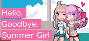 Hello, Goodbye, Summer Girl banner