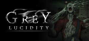 Grey Lucidity banner
