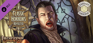 Fantasy Grounds - Pathfinder RPG - Chronicles: Classic Horrors Revisited banner