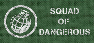 Squad Of Dangerous banner