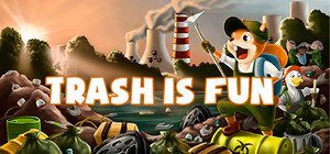 Trash is Fun banner