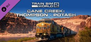 Train Sim World® 2: Cane Creek: Thompson - Potash Route Add-On banner