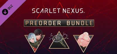 SCARLET NEXUS - Pre-Order Bundle