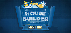 House Builder: First Job banner