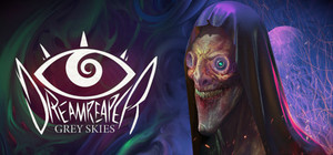 Dreamreaper: Grey Skies banner