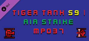 Tiger Tank 59 Ⅰ Air Strike MP037 banner