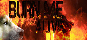 Burn Me Alive banner