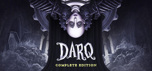 DARQ: Complete Edition banner