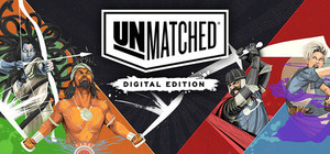 Unmatched: Digital Edition banner