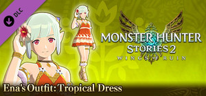 Monster Hunter Stories 2: Wings of Ruin - Ena's Outfit: Tropical Dress banner
