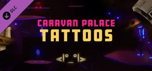 Synth Riders: Caravan Palace - "Tattoos" banner