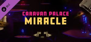 Synth Riders: Caravan Palace - "Miracle" banner